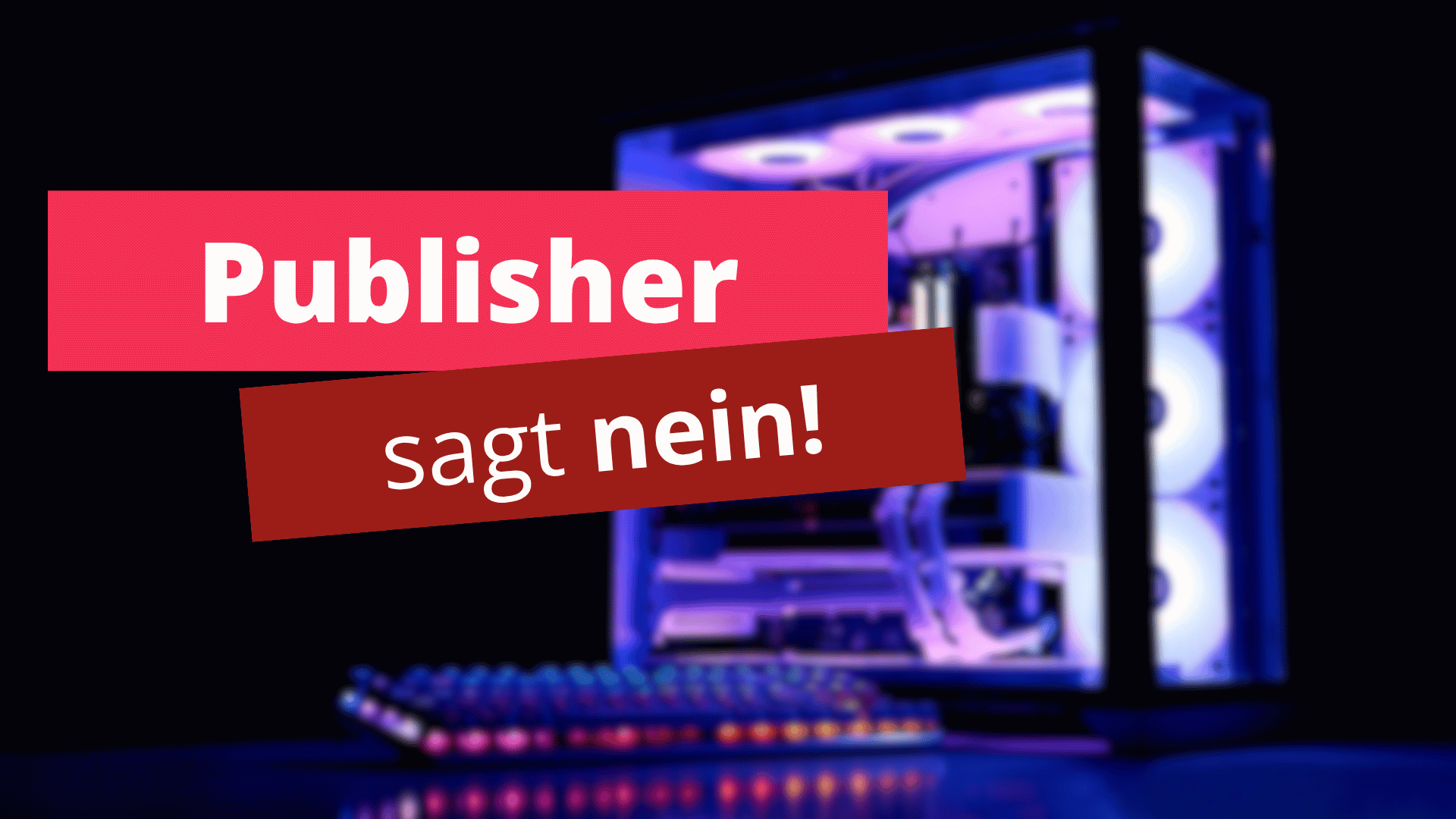 Publisher sagt nein!